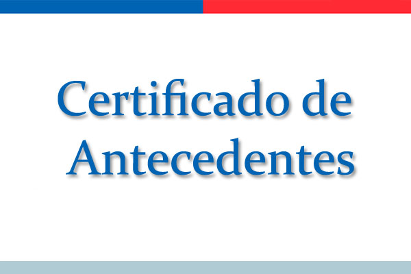 papeles antecedentes chile